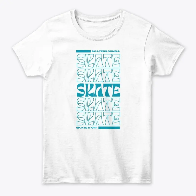 Skater's Gonna Skate Teal/White